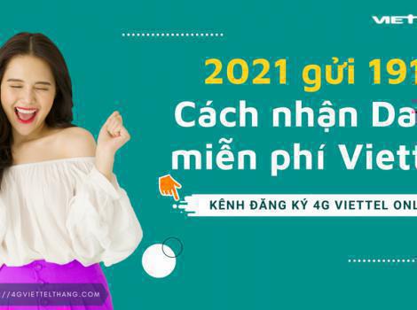 2021 Gửi 191: Cách nhận data miễn phí Viettel mới nhất