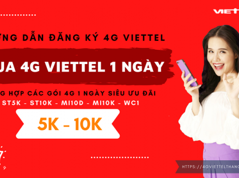 Cách mua 4G Viettel 1 ngày chỉ 5K, 10K có 500Mb, 2Gb data