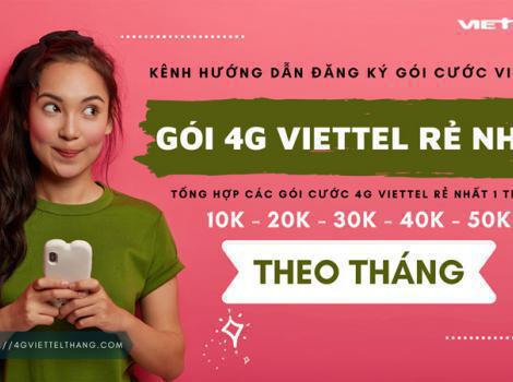 Các gói cước data 4G mạng Viettel rẻ nhất theo tháng 2024
