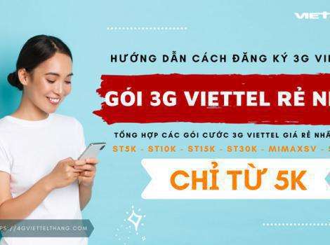 Các gói cước 3G Viettel rẻ nhất 2024, cước phí chỉ từ 5K