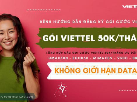 Các Gói Cước Viettel 50k/tháng Ưu Đãi Data + Free Gọi 2024