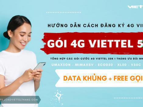 Các Gói 4G Viettel 50K 1 Tháng 2024: Chi Tiết & Cách Đăng Ký