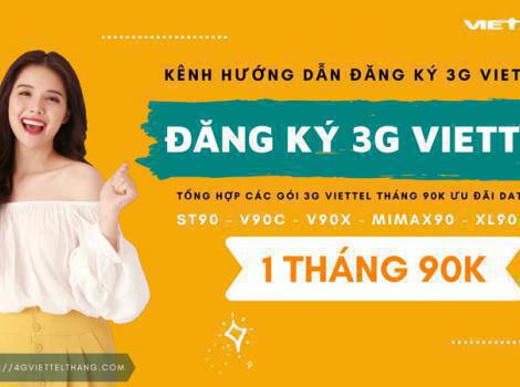 Cách Đăng Ký 3G Viettel Tháng 90K Ưu Đãi Data 2024