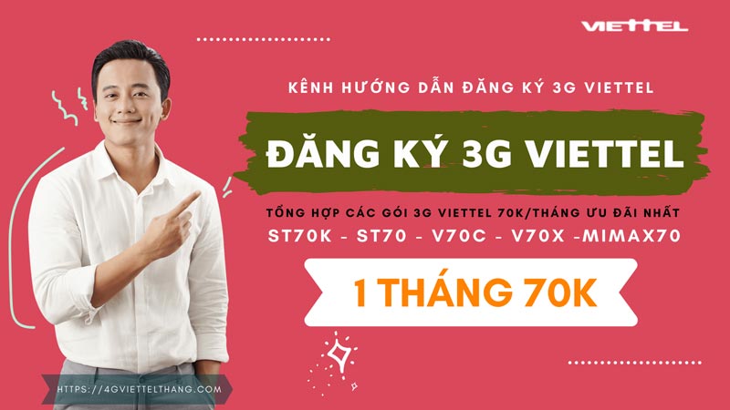 Cách đăng ký 3G Viettel tháng 70k 2021