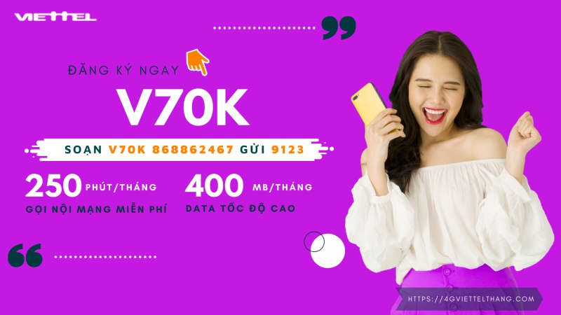 Đăng ký mạng Viettel 70k 1 tháng với gói V70K