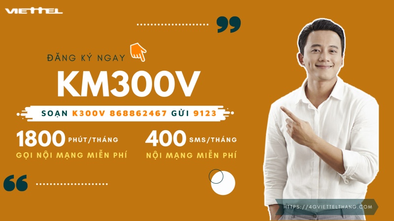 Cú pháp đăng ký gói KM300V Viettel