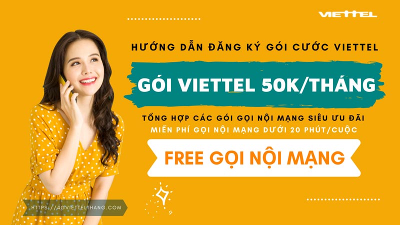 gói cước Viettel 50K/tháng gọi nội mạng