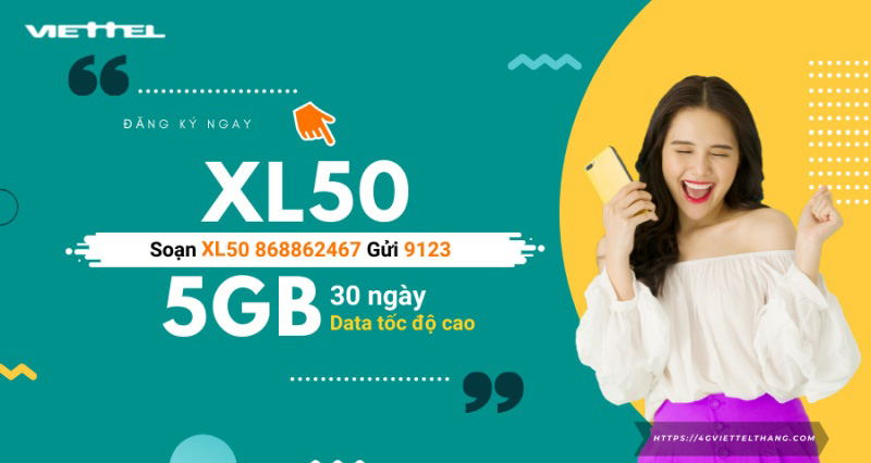 Đăng ký gói XL50 Viettel có 5Gb data chỉ 50K 1 tháng