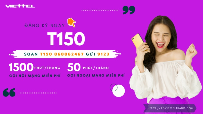 Cách đăng ký gói T150 Viettel