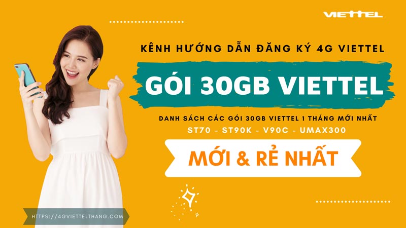 Gói 30Gb Viettel mới nhất 2021